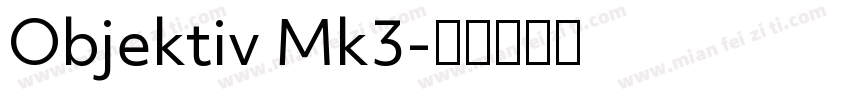 Objektiv Mk3字体转换